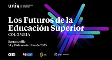 UNIR organiza en Colombia el congreso "Los Futuros de la Educación Superior"